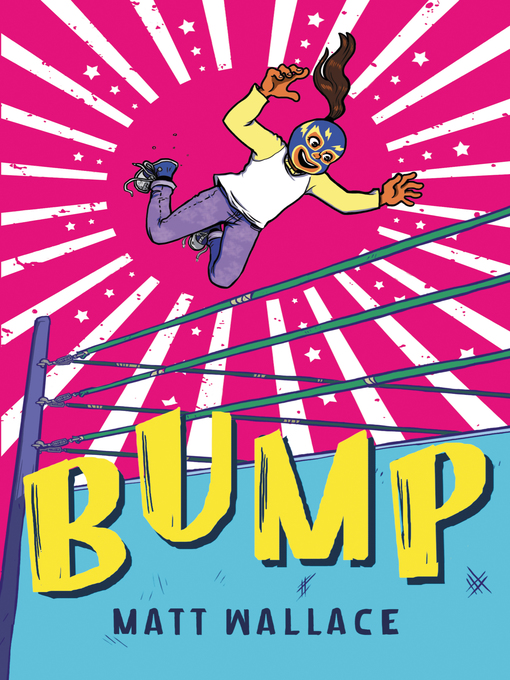 Title details for Bump by Matt Wallace - Available